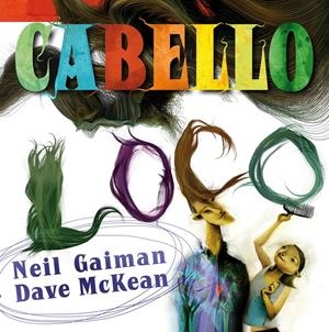 CABELLO LOCO | 9788492769629 | MCKEAN, DAVE/GAIMAN, NEIL | Galatea Llibres | Llibreria online de Reus, Tarragona | Comprar llibres en català i castellà online