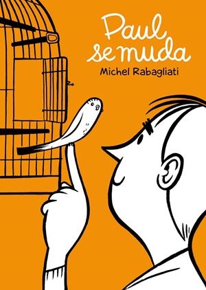 PAUL SE MUDA | 9788492769537 | RABAGLIATI, MICHEL | Galatea Llibres | Librería online de Reus, Tarragona | Comprar libros en catalán y castellano online