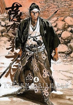 SATSUMA GISHIDEN 4: EL HONOR DEL SAMURAI LEGENDARIO | 9788492458769 | HIRATA, HIROSHI | Galatea Llibres | Librería online de Reus, Tarragona | Comprar libros en catalán y castellano online