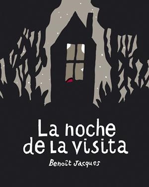 NOCHE DE LA VISITA, LA | 9788493721183 | JACQUES, BENOIT | Galatea Llibres | Librería online de Reus, Tarragona | Comprar libros en catalán y castellano online