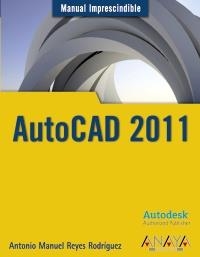 AUTOCAD 2011 | 9788441527980 | REYES RODRÍGUEZ, ANTONIO MANUEL | Galatea Llibres | Llibreria online de Reus, Tarragona | Comprar llibres en català i castellà online