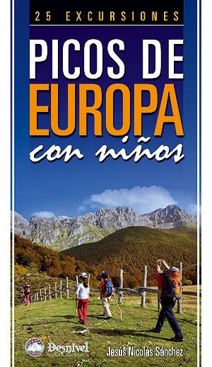 PICOS DE EUROPA CON NIÑOS | 9788498291971 | SÁNCHEZ SÁNCHEZ, JESÚS NICOLÁS | Galatea Llibres | Llibreria online de Reus, Tarragona | Comprar llibres en català i castellà online