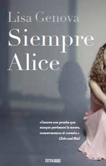 SIEMPRE ALICE | 9788498723953 | GENOVA, LISA | Galatea Llibres | Librería online de Reus, Tarragona | Comprar libros en catalán y castellano online