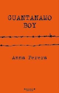 GUANTANAMO BOY | 9788466644655 | PERERA, ANNA | Galatea Llibres | Llibreria online de Reus, Tarragona | Comprar llibres en català i castellà online