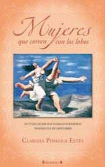 MUJERES QUE CORREN CON LOS LOBOS | 9788466645270 | PINKOLA ESTES, CLARISSA | Galatea Llibres | Llibreria online de Reus, Tarragona | Comprar llibres en català i castellà online