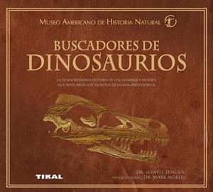 BUSCADORES DE DINOSAURIOS | 9788499280424 | DINGUS, LOWEL / NOREL, MARK | Galatea Llibres | Librería online de Reus, Tarragona | Comprar libros en catalán y castellano online