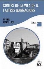 CONTES DE LA VILA DE R. I ALTRES NARRACIONS. LECTURA + | 9788429766868 | MARTÍ I POL, MIQUEL | Galatea Llibres | Librería online de Reus, Tarragona | Comprar libros en catalán y castellano online