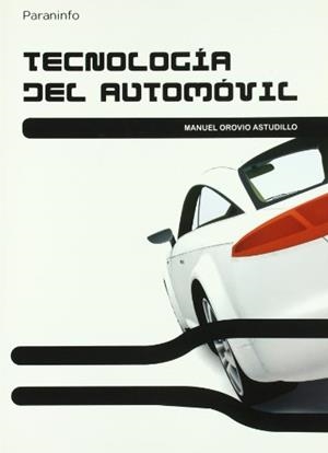 TECNOLOGIA DEL AUTOMOVIL | 9788428332101 | OROVIO ASTUDILLO,MANUEL | Galatea Llibres | Librería online de Reus, Tarragona | Comprar libros en catalán y castellano online