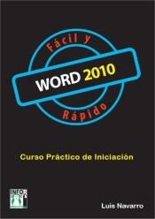 WORD 2010 FÁCIL Y RÁPIDO | 9788415033080 | NAVARRO, LUIS | Galatea Llibres | Llibreria online de Reus, Tarragona | Comprar llibres en català i castellà online