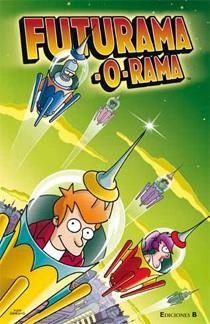 FUTURAMA-O-RAMA | 9788466644280 | GROENING, MATT | Galatea Llibres | Llibreria online de Reus, Tarragona | Comprar llibres en català i castellà online