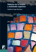 DIDÁCTICA DE LA HISTORIA Y MULTIMEDIA EXPOSITIVA | 9788478279630 | TREPAT, CRISTÒFOL-A. - RIVERO, M. PILAR | Galatea Llibres | Librería online de Reus, Tarragona | Comprar libros en catalán y castellano online