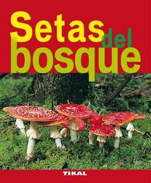 SETAS DEL BOSQUE | 9788492678778 | POLESE, JEAN-MARIE | Galatea Llibres | Librería online de Reus, Tarragona | Comprar libros en catalán y castellano online