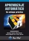 APRENDIZAJE AUTOMATICO. UN ENFOQUE PRACTICO | 9788499640112 | PAJARES MARTINSANZ, GONZALO | Galatea Llibres | Librería online de Reus, Tarragona | Comprar libros en catalán y castellano online