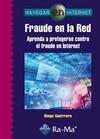 FRAUDE EN LA RED. APRENDA A PROTEGERSE CONTRA EL FRAUDE EN INTERNET. | 9788499640136 | GUERRERO, DIEGO | Galatea Llibres | Librería online de Reus, Tarragona | Comprar libros en catalán y castellano online