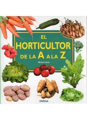 HORTICULTOR DE LA A A LA Z,EL | 9788428215398 | CARON, MICHEL | Galatea Llibres | Librería online de Reus, Tarragona | Comprar libros en catalán y castellano online