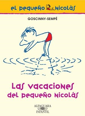 VACACIONES DEL PEQUEÑO NICOLAS (BIBLIOTECA PEQUEÑO NICOLAS), LAS | 9788420470641 | SEMPE-GOSCINNY | Galatea Llibres | Librería online de Reus, Tarragona | Comprar libros en catalán y castellano online