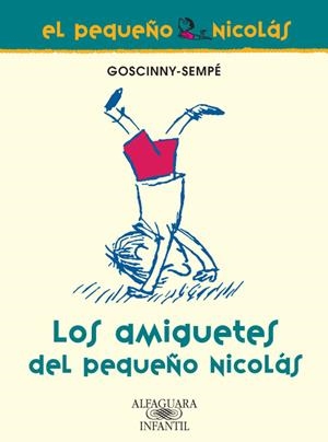 AMIGUETES DEL PEQUEÑO NICOLAS (BIBLIOTECA PETIT NICOLAS), LOS | 9788420470658 | SEMPE / GOSCINNY | Galatea Llibres | Librería online de Reus, Tarragona | Comprar libros en catalán y castellano online