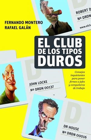 CLUB DE LOS TIPOS DUROS | 9788498750768 | GALAN DE LA CUESTA, RAFAEL | Galatea Llibres | Librería online de Reus, Tarragona | Comprar libros en catalán y castellano online