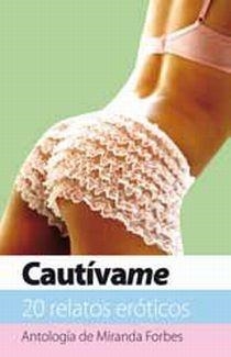 CAUTIVAME | 9788466644709 | FORBES, MIRANDA | Galatea Llibres | Librería online de Reus, Tarragona | Comprar libros en catalán y castellano online