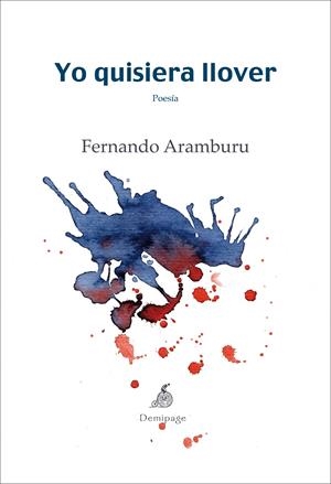 YO QUISIERA LLOVER | 9788492719150 | ARAMBURU, FERNANDO | Galatea Llibres | Librería online de Reus, Tarragona | Comprar libros en catalán y castellano online