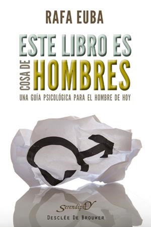 ESTE LIBRO ES COSA DE HOMBRES | 9788433024442 | EUBA IBARRECHE, RAFAEL | Galatea Llibres | Librería online de Reus, Tarragona | Comprar libros en catalán y castellano online