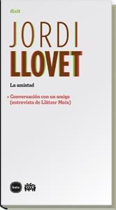 AMISTAD, LA | 9788492946242 | LLOVET, JORDI | Galatea Llibres | Librería online de Reus, Tarragona | Comprar libros en catalán y castellano online