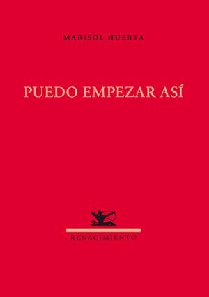 PUEDO EMPEZAR ASÍ | 9788484725695 | HUERTA, MARISOL | Galatea Llibres | Librería online de Reus, Tarragona | Comprar libros en catalán y castellano online