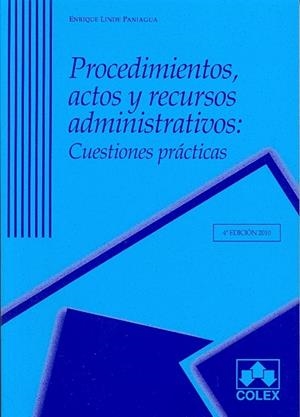 PROCEDIMIENTOS, ACTOS Y RECURSOS ADMINISTRATIVOS 4ª ED. 2010 | 9788483422595 | LINDE PANIAGUA | Galatea Llibres | Llibreria online de Reus, Tarragona | Comprar llibres en català i castellà online