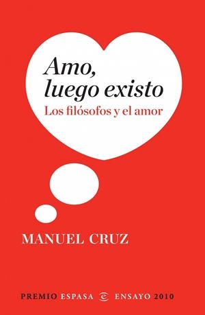 AMO, LUEGO EXISTO | 9788467034349 | CRUZ, MANUEL | Galatea Llibres | Llibreria online de Reus, Tarragona | Comprar llibres en català i castellà online