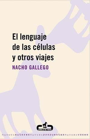 LENGUAJE DE LAS CÉLULAS Y OTROS VIAJES | 9788496594630 | GALLEGO, NACHO | Galatea Llibres | Librería online de Reus, Tarragona | Comprar libros en catalán y castellano online
