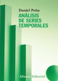 ANÁLISIS DE SERIES TEMPORALES | 9788420669458 | PEÑA SÁNCHEZ DE RIVERA, DANIEL | Galatea Llibres | Librería online de Reus, Tarragona | Comprar libros en catalán y castellano online
