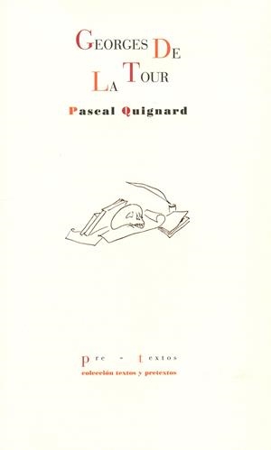 GEORGES DE LA TOUR | 9788492913688 | QUIGNARD, PASCAL | Galatea Llibres | Llibreria online de Reus, Tarragona | Comprar llibres en català i castellà online
