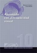 ALUMNADO CON DISCAPACIDAD VISUAL | 9788478279821 | ROMERO ORTEGA, MARGARITA ALBERTÍ BOADA | Galatea Llibres | Librería online de Reus, Tarragona | Comprar libros en catalán y castellano online