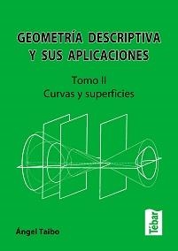 GEOMETRIA DESCRIPTIVA T2 2ª ED | 9788473602747 | TAIBO FERNANDEZ | Galatea Llibres | Librería online de Reus, Tarragona | Comprar libros en catalán y castellano online