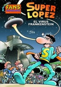 VIRUS FRANKENSTEIN FANS SUPERLOPEZ Nº 56 | 9788466644006 | JAN | Galatea Llibres | Llibreria online de Reus, Tarragona | Comprar llibres en català i castellà online