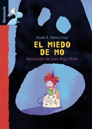 MIEDO DE MO, EL | 9788479426279 | NEIRA CRUZ, XOSÉ A./ROJO PÉREZ, SARA | Galatea Llibres | Librería online de Reus, Tarragona | Comprar libros en catalán y castellano online