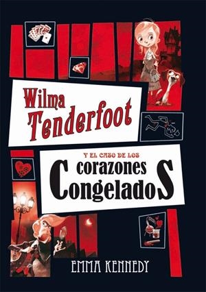 WILMA Y EL CASO DE CORAZONES CONGELADOS | 9788479425913 | KENNEDY, EMMA | Galatea Llibres | Librería online de Reus, Tarragona | Comprar libros en catalán y castellano online
