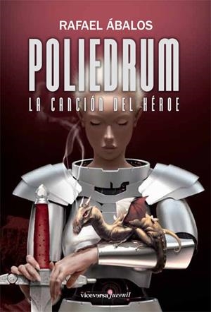 POLIEDRUM. LA CANCIÓN DEL HÉROE | 9788492819416 | ÁBALOS NUEVO, RAFAEL | Galatea Llibres | Llibreria online de Reus, Tarragona | Comprar llibres en català i castellà online