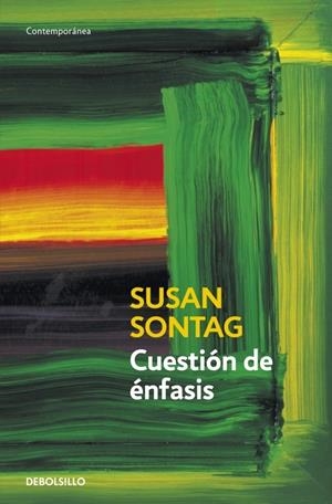 CUESTIÓN DE ÉNFASIS | 9788499083780 | SONTAG, SUSAN | Galatea Llibres | Llibreria online de Reus, Tarragona | Comprar llibres en català i castellà online