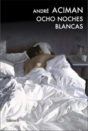 OCHO NOCHES BLANCAS | 9788426418531 | ACIMAN, ANDRE | Galatea Llibres | Librería online de Reus, Tarragona | Comprar libros en catalán y castellano online