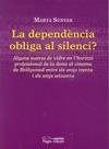 DEPENDENCIA OBLIGADA AL SILENCI, LA | 9788497798600 | SUNYER, MARTA | Galatea Llibres | Llibreria online de Reus, Tarragona | Comprar llibres en català i castellà online