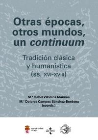 OTRAS ÉPOCAS, OTROS MUNDOS, UN CONTINUUM | 9788430951130 | VIFORCOS MARINAS, MARÍA ISABEL / CAMPOS SÁNCHEZ-BORDONA, MARÍA DOLORES | Galatea Llibres | Llibreria online de Reus, Tarragona | Comprar llibres en català i castellà online