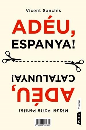 ADÉU, ESPANYA / ADÉU, CATALUNYA | 9788498091601 | PORTA PERALES/VICENT SANCHIS LLÀCER | Galatea Llibres | Llibreria online de Reus, Tarragona | Comprar llibres en català i castellà online