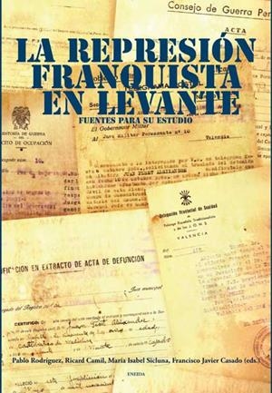 REPRESION FRANQUISTA EN LEVANTE,LA-FUENTES PARA SU ESTUDIO | 9788492491766 | AAVV | Galatea Llibres | Llibreria online de Reus, Tarragona | Comprar llibres en català i castellà online