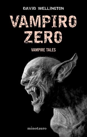 VAMPIRO ZERO | 9788445077979 | WELLINGTON, DAVID | Galatea Llibres | Llibreria online de Reus, Tarragona | Comprar llibres en català i castellà online