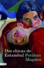 DOS CHICAS DE ESTAMBUL | 9788423343430 | MAGDEN, PERIHAN | Galatea Llibres | Librería online de Reus, Tarragona | Comprar libros en catalán y castellano online