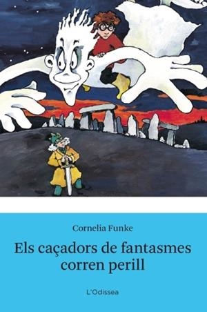 CAÇADORS DE FANTASMES CORREN PERILL | 9788499322896 | FUNKE, CORNELIA | Galatea Llibres | Librería online de Reus, Tarragona | Comprar libros en catalán y castellano online