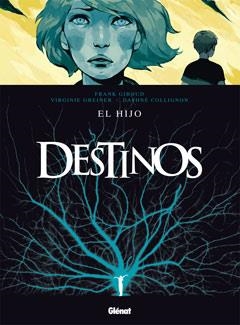 DESTINOS 2: EL HIJO | 9788499471174 | GIROUD/ DURAND/ GREINIER/ COLIGNON/ LECOSSOIS/ CHRISTIN/ BRAHNY | Galatea Llibres | Librería online de Reus, Tarragona | Comprar libros en catalán y castellano online