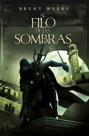 AL FILO DE LAS SOMBRAS | 9788401339059 | WEEKS, BRENT | Galatea Llibres | Llibreria online de Reus, Tarragona | Comprar llibres en català i castellà online