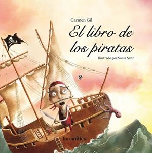 LIBRO DE LOS PIRATAS | 9788496947764 | GIL, CARMEN | Galatea Llibres | Librería online de Reus, Tarragona | Comprar libros en catalán y castellano online